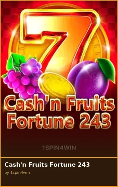Cash n Fruits Fortune 243
