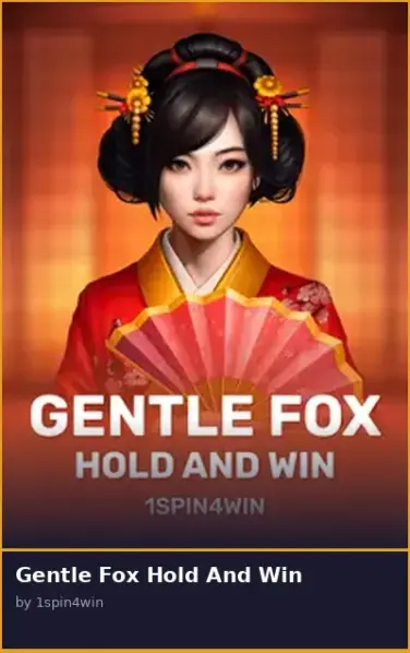 Gentle Fox Hold And Win