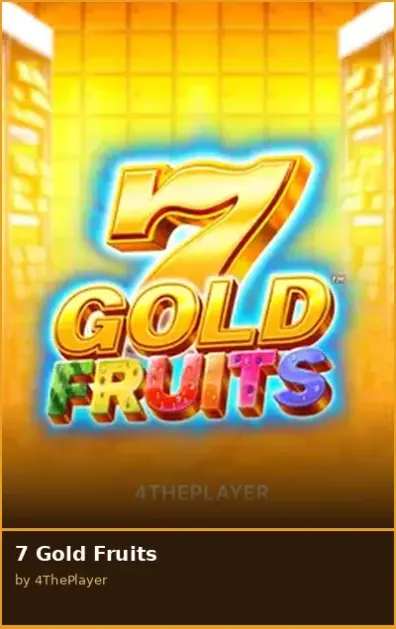 7 Gold Fruits