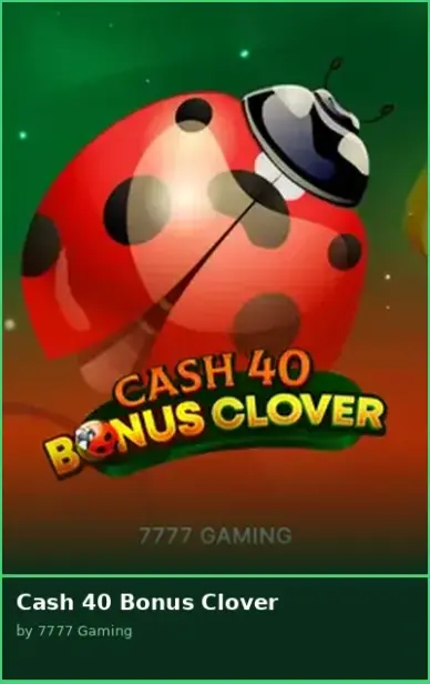 Cash 40 Bonus Clover