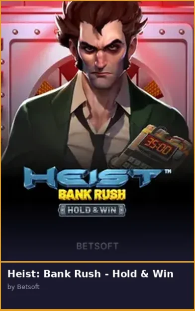 Heist  Bank Rush - Hold   Win