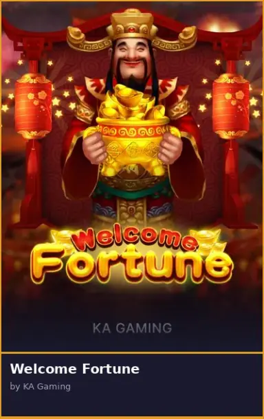 Welcome Fortune