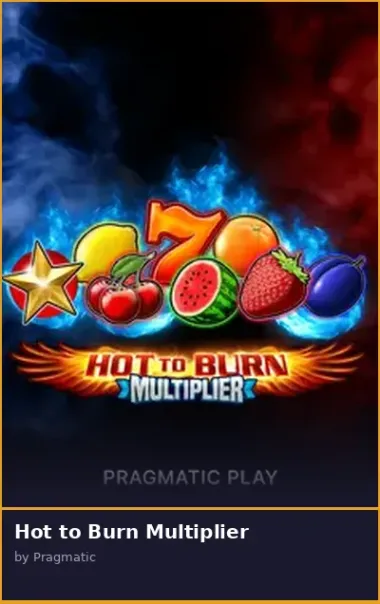 Hot to Burn Multiplier