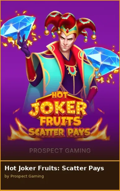 Hot Joker Fruits  Scatter Pays
