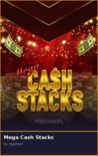 Mega Cash Stacks